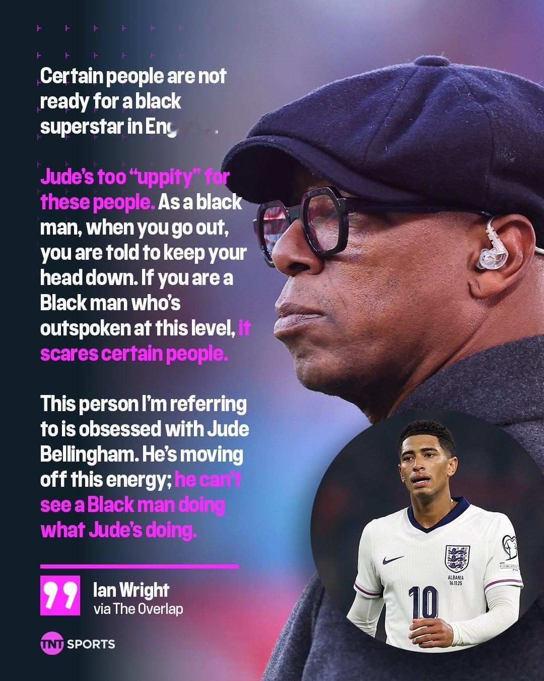 伊恩-赖特：“英国有些人还没准备好接受黑人超级球星。”

“大家都喜欢坎特，他是