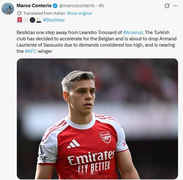 记者Marco Conterio透露：贝西克塔斯距离签下阿森纳球员特罗萨德仅一步
