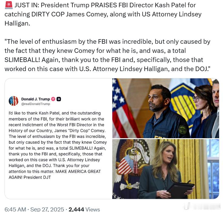 特朗普总统称赞FBI局长卡什·帕特尔抓住了肮脏警探詹姆斯·科米，并特别提到美国检