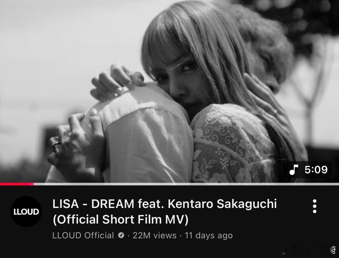 Lisa的《Dream》（ft.坂口健太郎）微电影在You/Tu/Be上的播放量