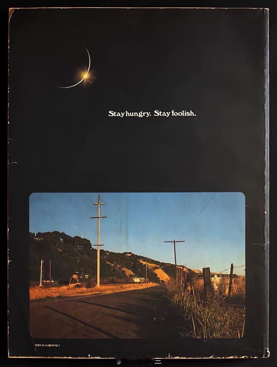 那句影响乔布斯一生的话出自哪里“Stay hungry.Stay foolish