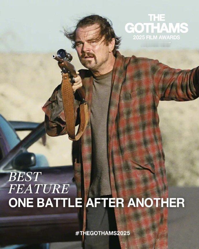 2025哥谭奖提名名单 美国电影“哥谭奖”公布提名👇《一战再战》6提领跑，《如