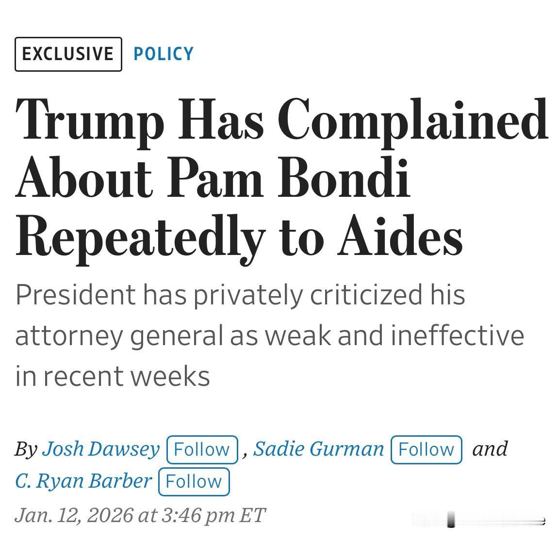 《华尔街日报》独家消息：特朗普总统私下加大了对司法部长帕姆·邦迪的批评力度，称她