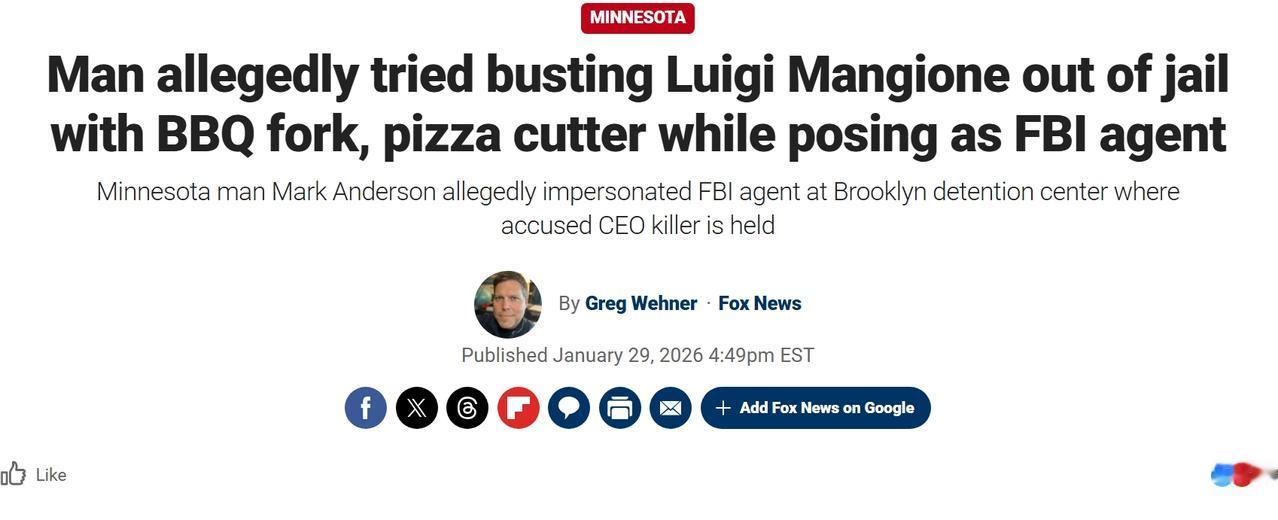 美国男子冒充FBI，试图从监狱中营救路易吉·曼吉奥内
当地时间周三，一名明尼苏达