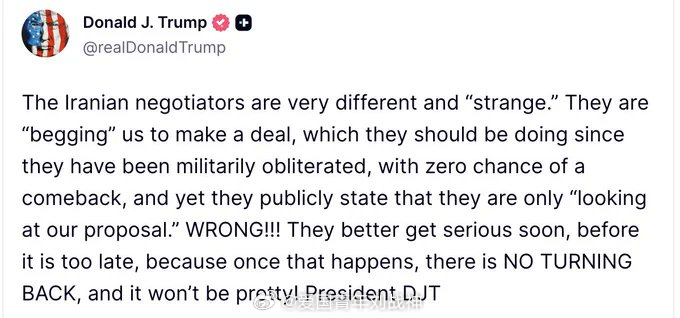 川普发贴称：伊朗谈判代表表现"非常奇怪"，他们在"乞求"达成协议——鉴于其军事力