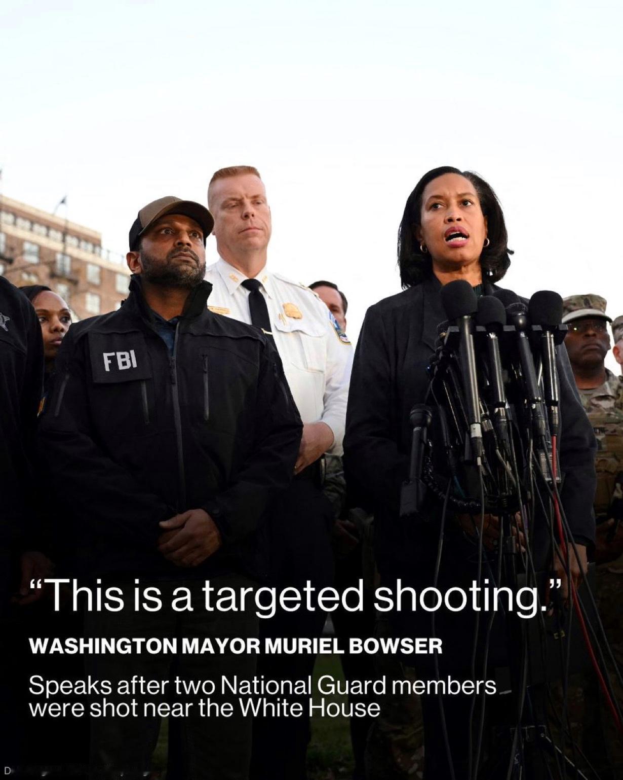 两名国民警卫队成员在白宫附近遭枪击身亡，华盛顿市长穆里尔·鲍泽称之为“有针对性的