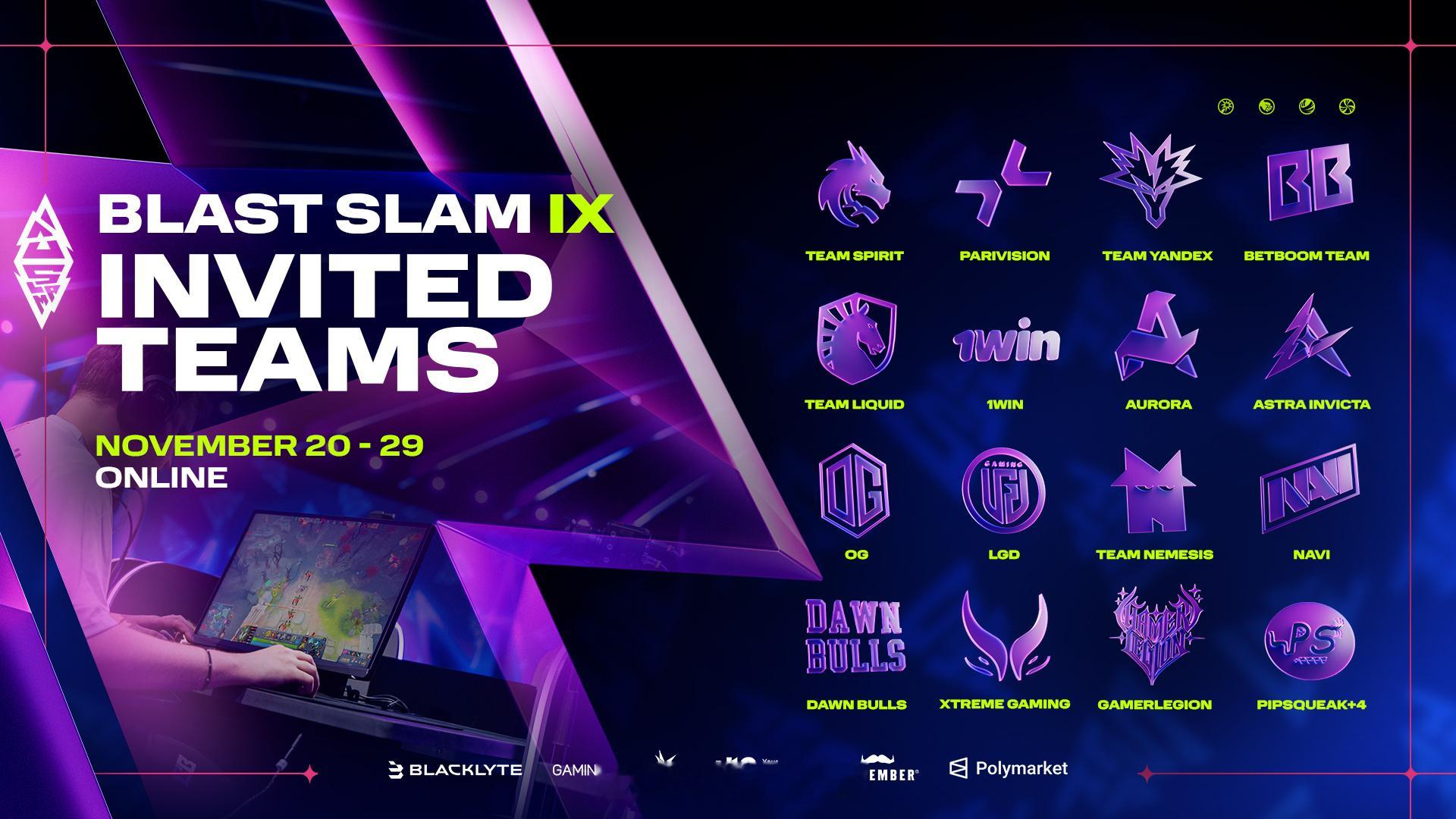 BLAST SLAM IX公布直邀参赛队伍名单，中国赛区仅一支预选赛出线的XG参