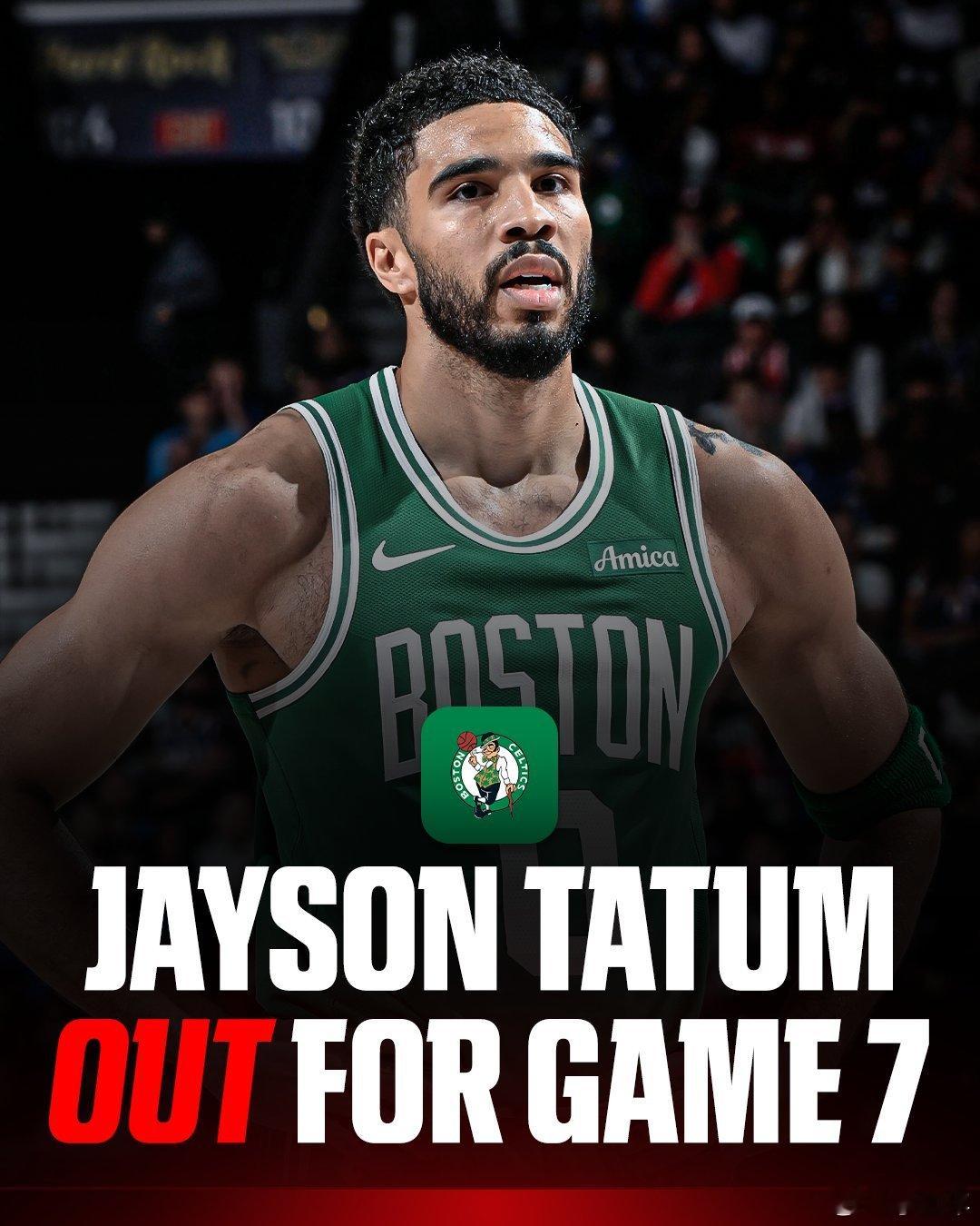 塔图姆今天不打！因为左膝僵硬缺席与76人的抢七大战。凯尔特人nba季后赛