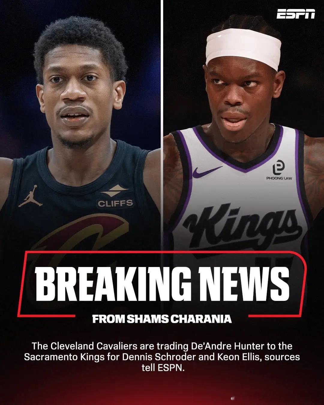 NBA   Shams：骑士将亨特送至国王，换回施罗德与埃利斯 