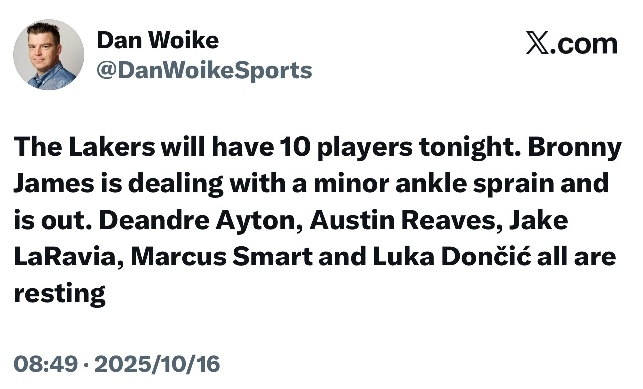 湖人今晚10人出战，布朗尼轻微脚踝扭伤缺阵，东契奇、里夫斯、艾顿、斯玛特、拉拉维