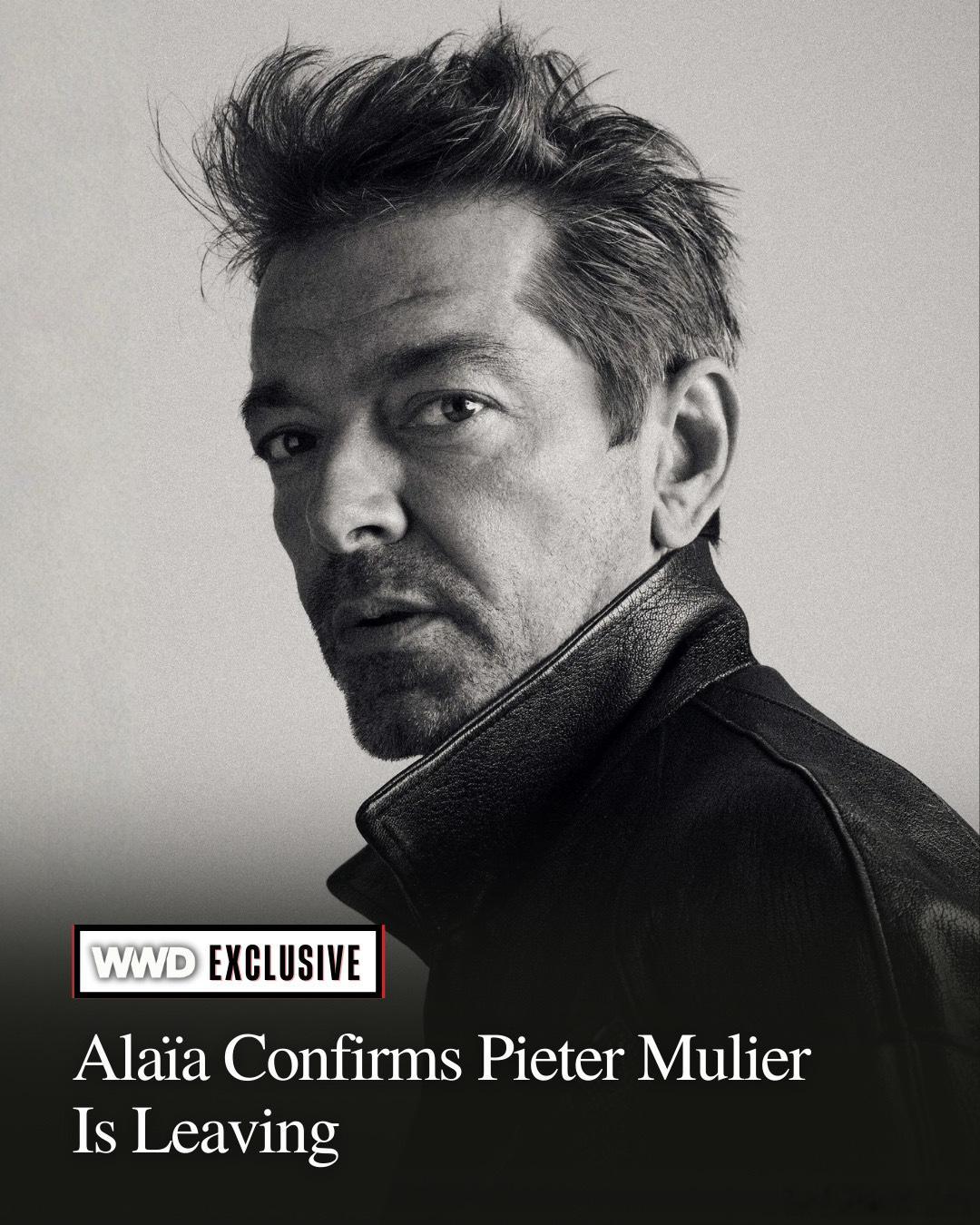 时尚新闻 经过五年的工作，Pieter Mulier确定将从Alaïa离职了，3