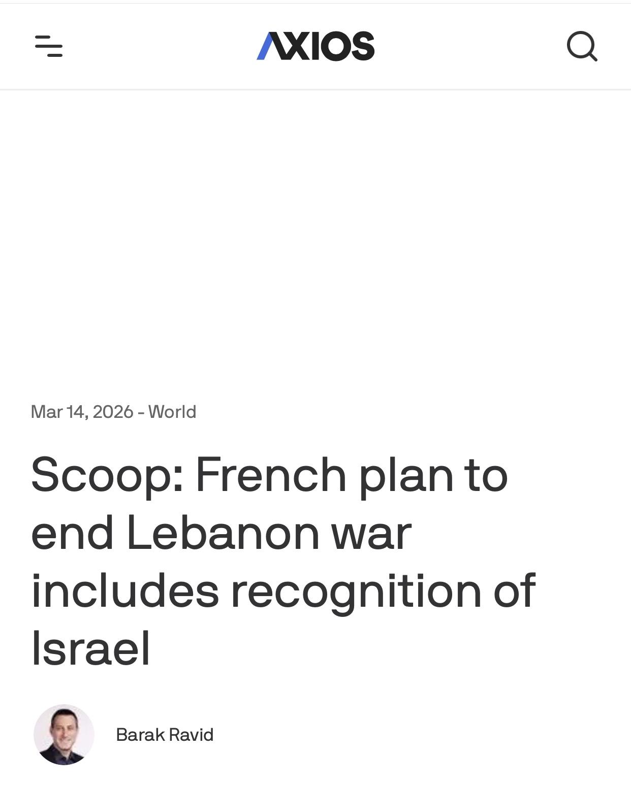 美媒独家：法国拟议中的旨在结束以黎战争的提案，包括黎巴嫩政府承认以色列主权

美