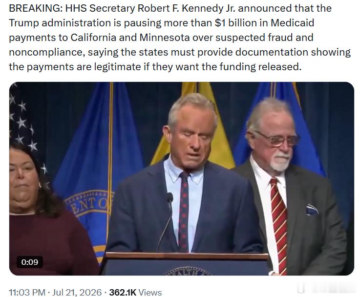 美国卫生与公众服务部部长小罗伯特·F·肯尼迪宣布，特朗普政府已暂停向加利福尼亚州