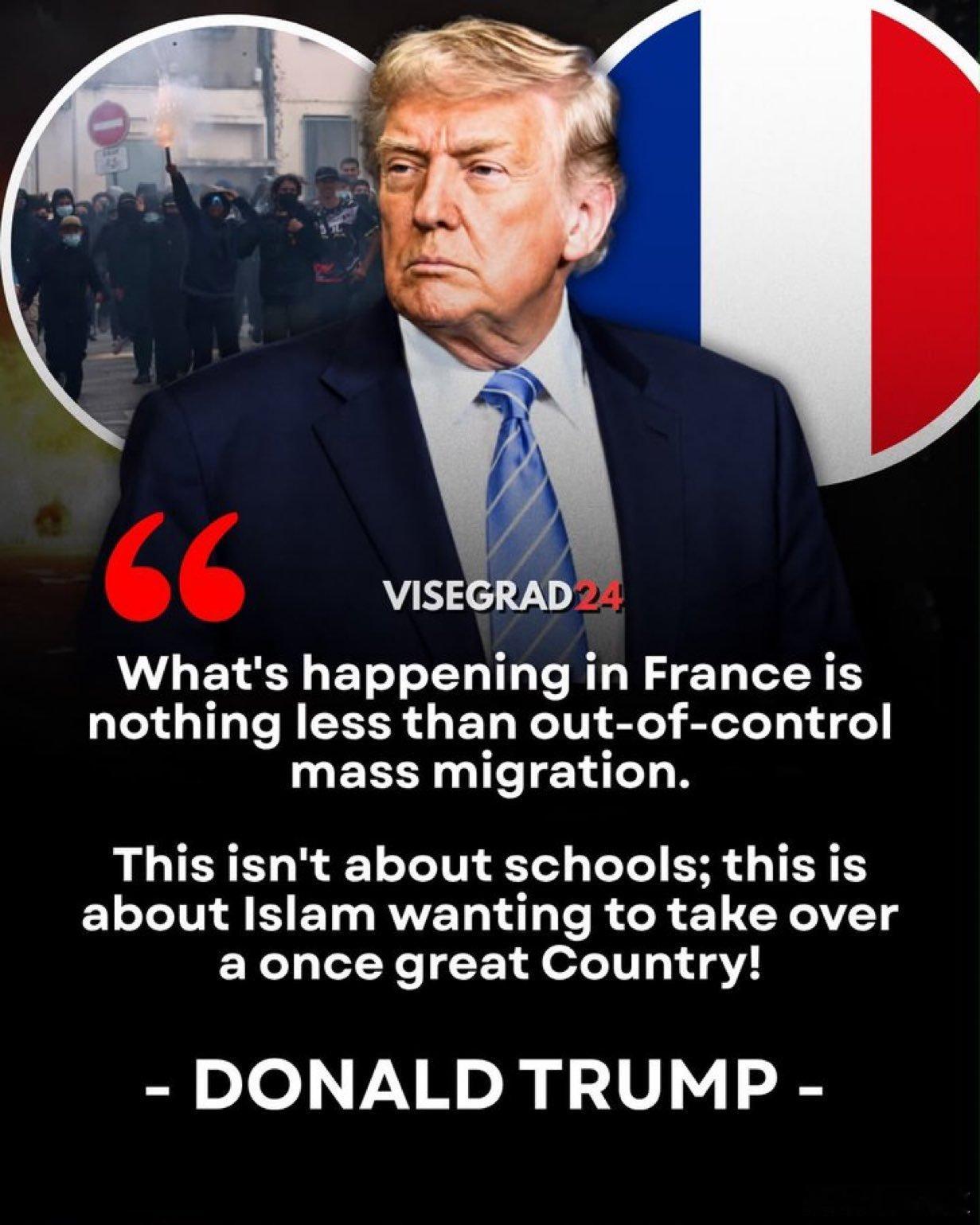 “法国正在发生的事情，完全就是失控的大规模移民。这不是学校的问题；这是伊斯兰教想