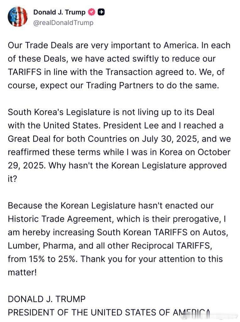 特朗普：由于韩国国会仍未批准两国政府此前达成的贸易协议，美国将对韩国汽车、木材、