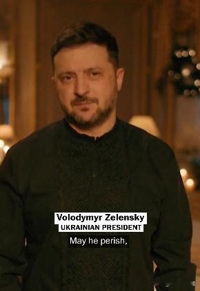 【泽连斯基圣诞讲话似乎祝愿普京“死亡”】

“今天，我们所有人都有一个梦想，我们