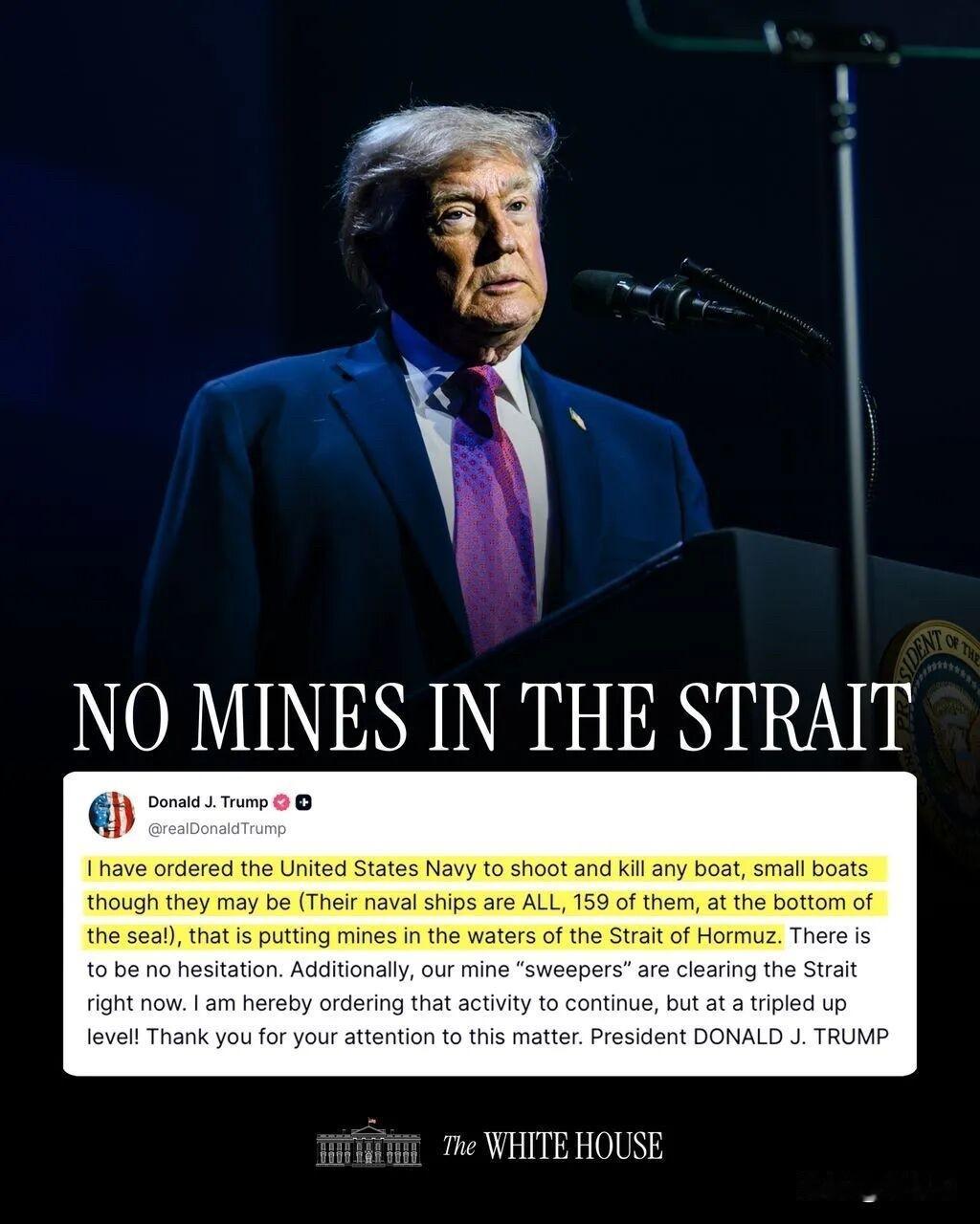 美国总统特朗普称，他已向美国海军下令，一旦发现任何船只在霍尔木兹海峡水域布设水雷