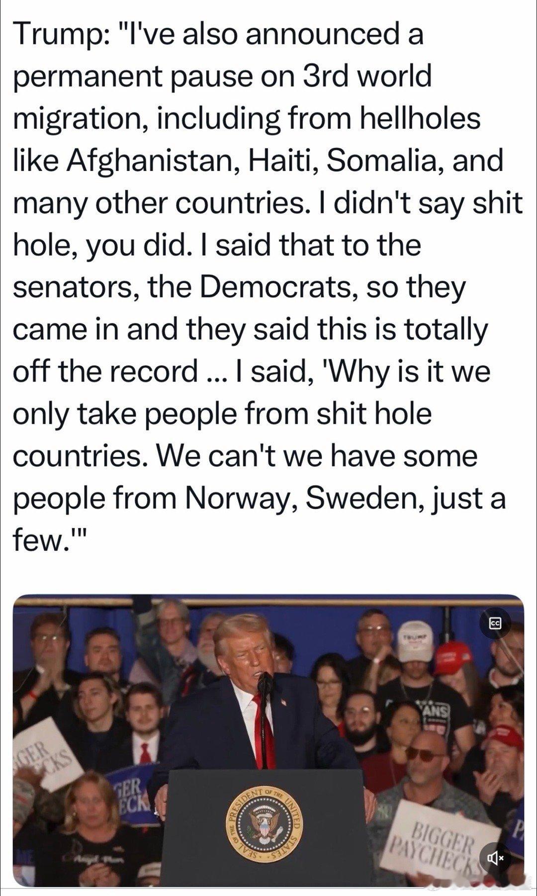 美国总统：我们完全停止第三世界移民了，比如阿富汗、海地、索马里…我跟民主党参议员