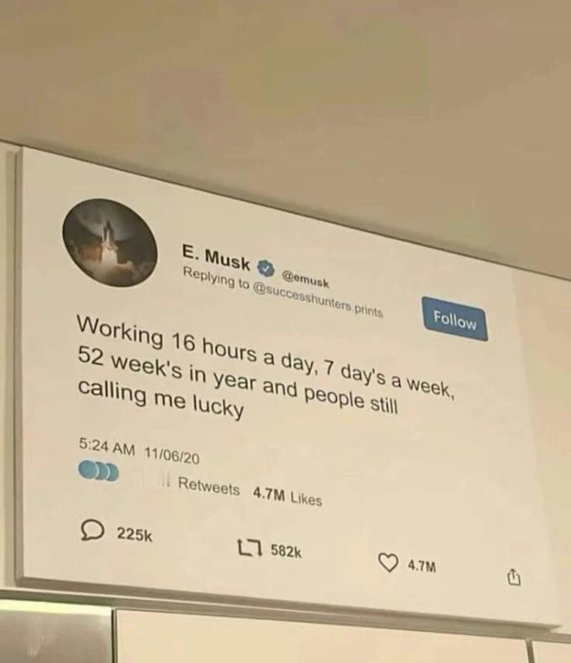 马斯克自称自己每天工作16个小时。

看到一个帖子， 马斯克曾经发帖说他自己每天