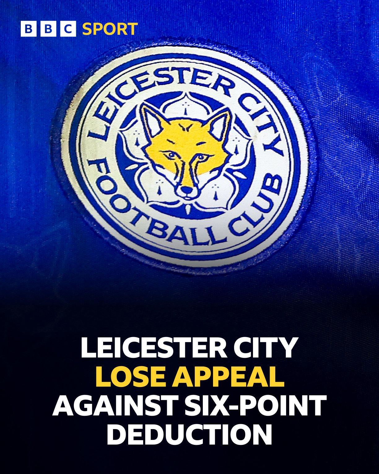 【维持原判】4月8日，英冠莱斯特城官方确认，俱乐部针对“6个联赛积分扣除”的上诉