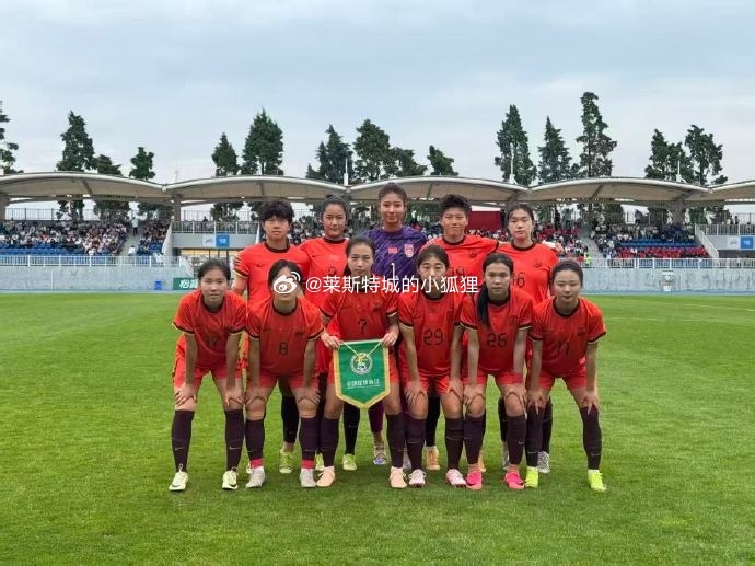 热身赛 中国U20女足2-1战胜朝鲜U20女足 欧阳玉环、刘晨首发 周欣怡、曾雨