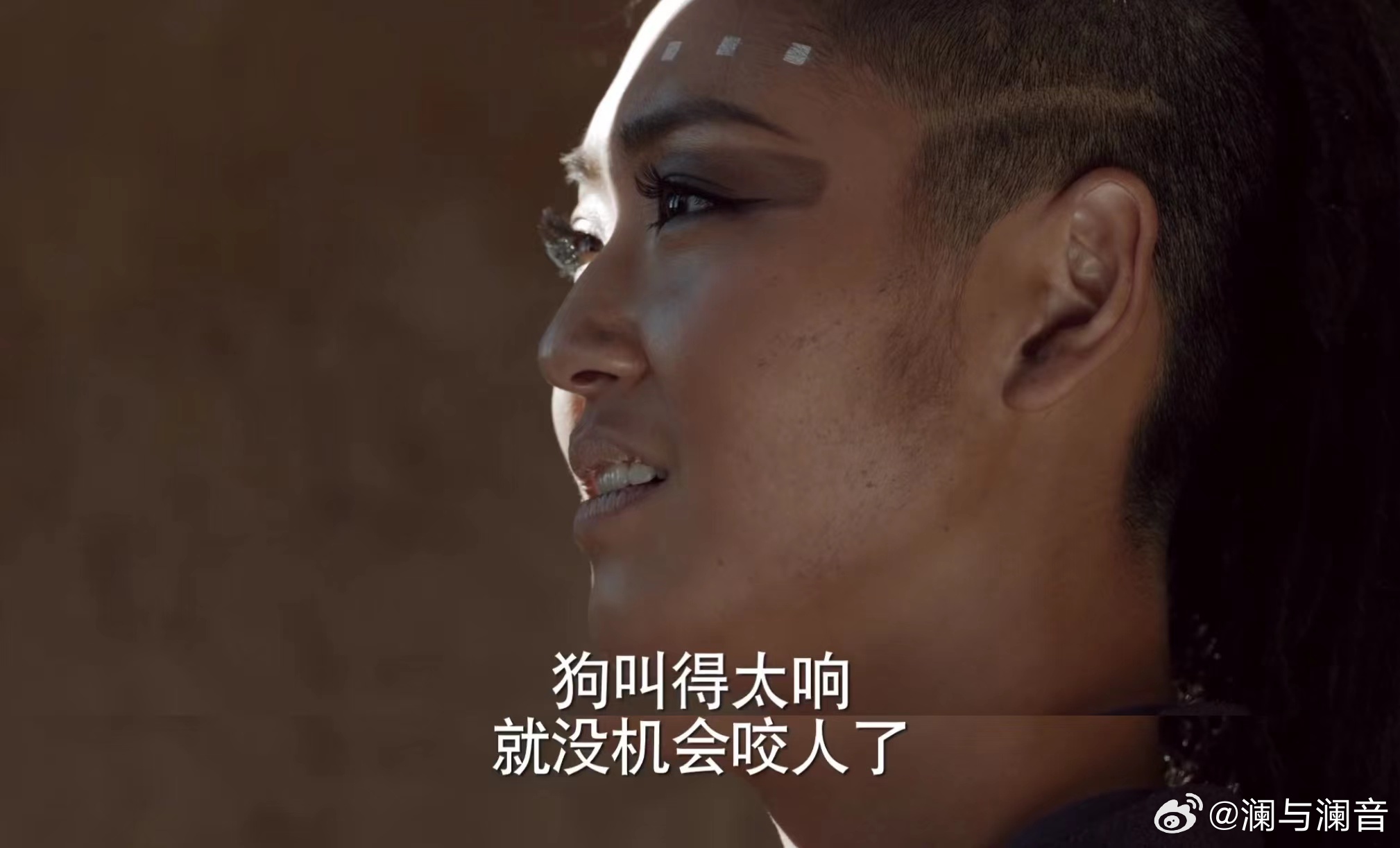 [超话]  选自国产剧《九州·海上牧云记》 “狗叫得太响，就没机会咬人...