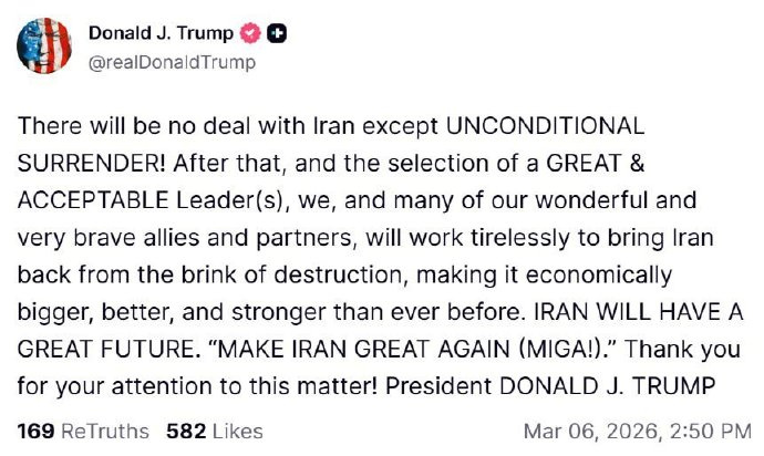特朗普发帖称：“与伊朗不会有任何协议，除非是无条件投降！在那之后，并选出伟大且可