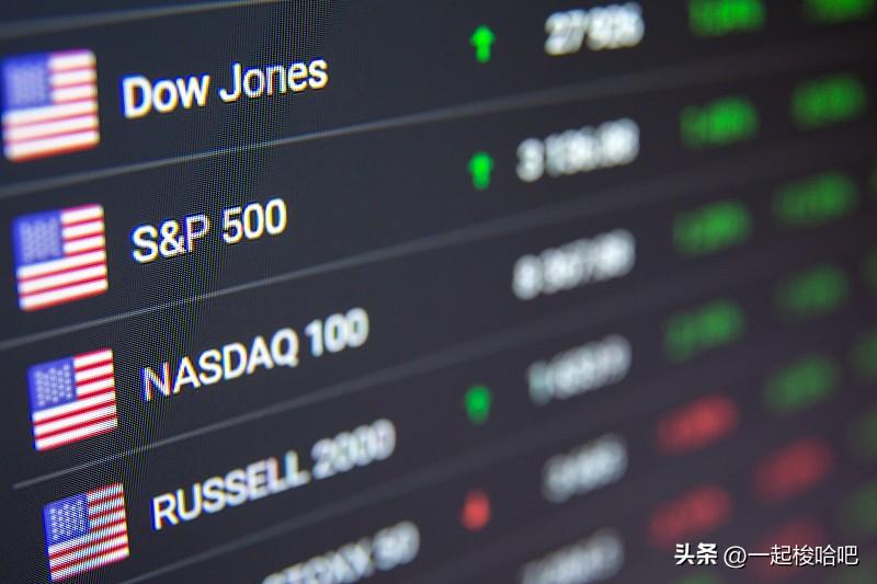突发拉升！重磅利好消息：美股三大指数全线上涨，纳指涨幅超0.4%，布伦特原油大跌
