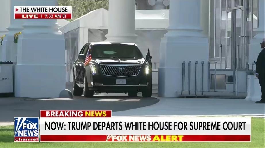 特朗普离开白宫，前往最高法院，在那里他将成为历史上首位作为总统出席并聆听法院口头