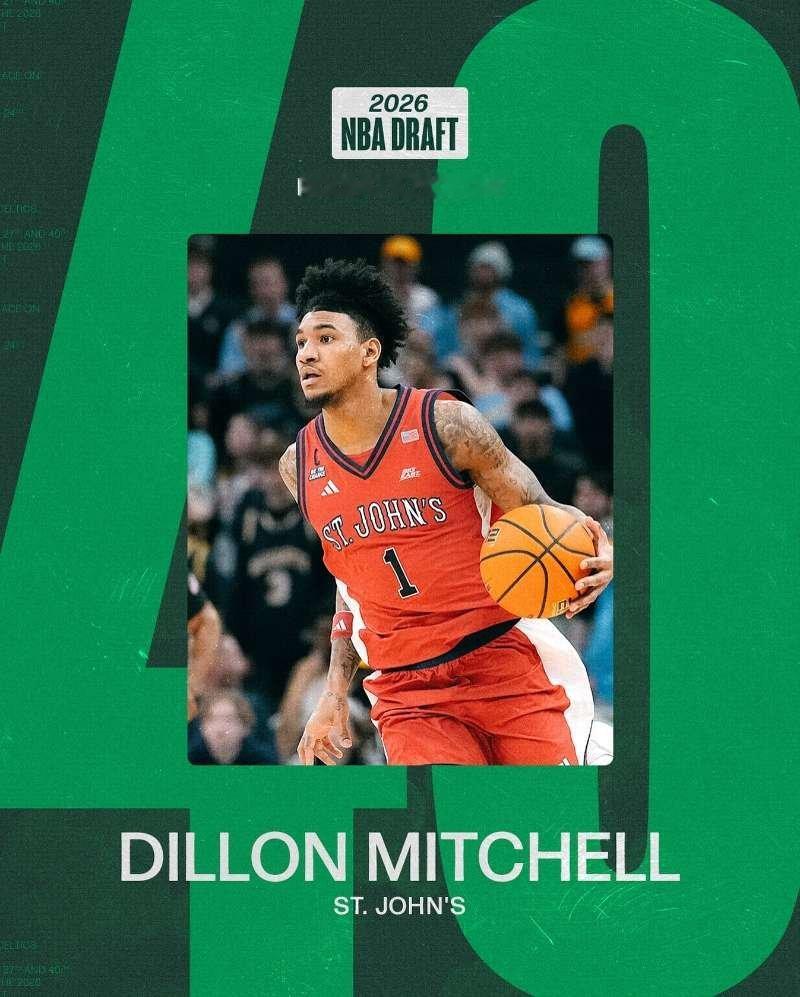 2026年的NBA选秀大会，凯尔特人用第40顺位选中了狄龙-米切尔！2026年n