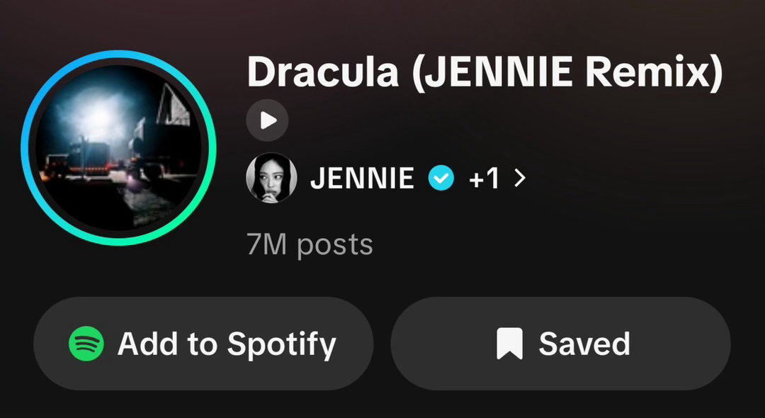 Dracula JENNIE Remix在TikTok上的帖子已超过【700万】
