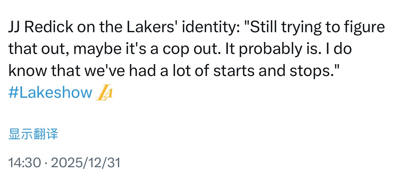 雷迪克谈及湖人队的球队特质时表示：“我们仍在摸索，这话或许像借口——可能确实是借