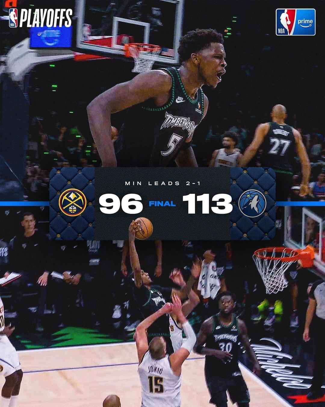 比赛结束，森林狼全场碾压，系列赛2-1掘金！ 掘金vs森林狼