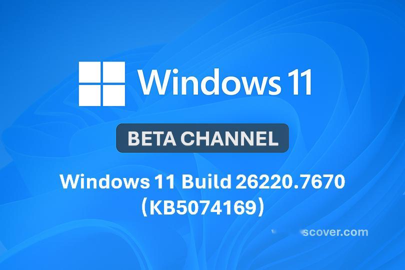 微软今日向 Beta 分支的 Windows 预览体验成员推送了新的预览版更新 