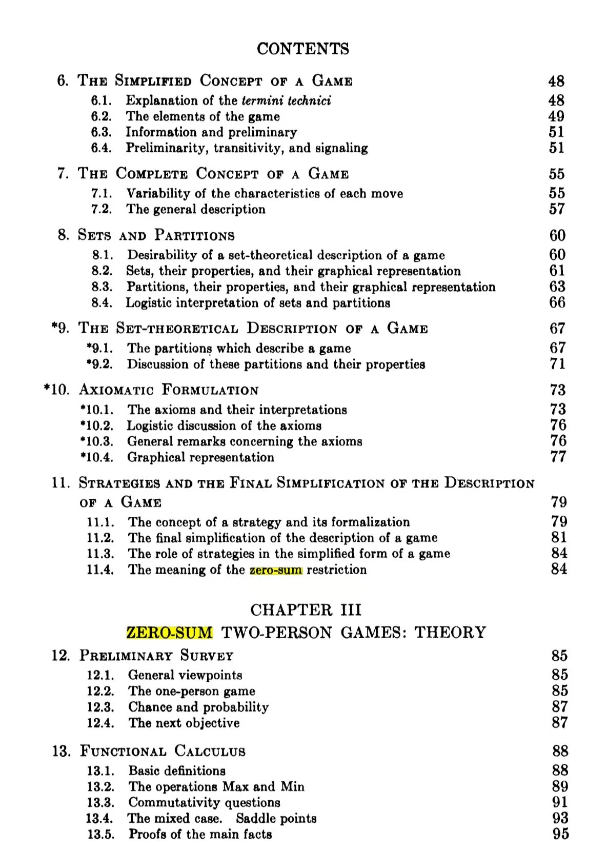 “零和博弈游戏”理论是由Von Neumann在1944年提出。 