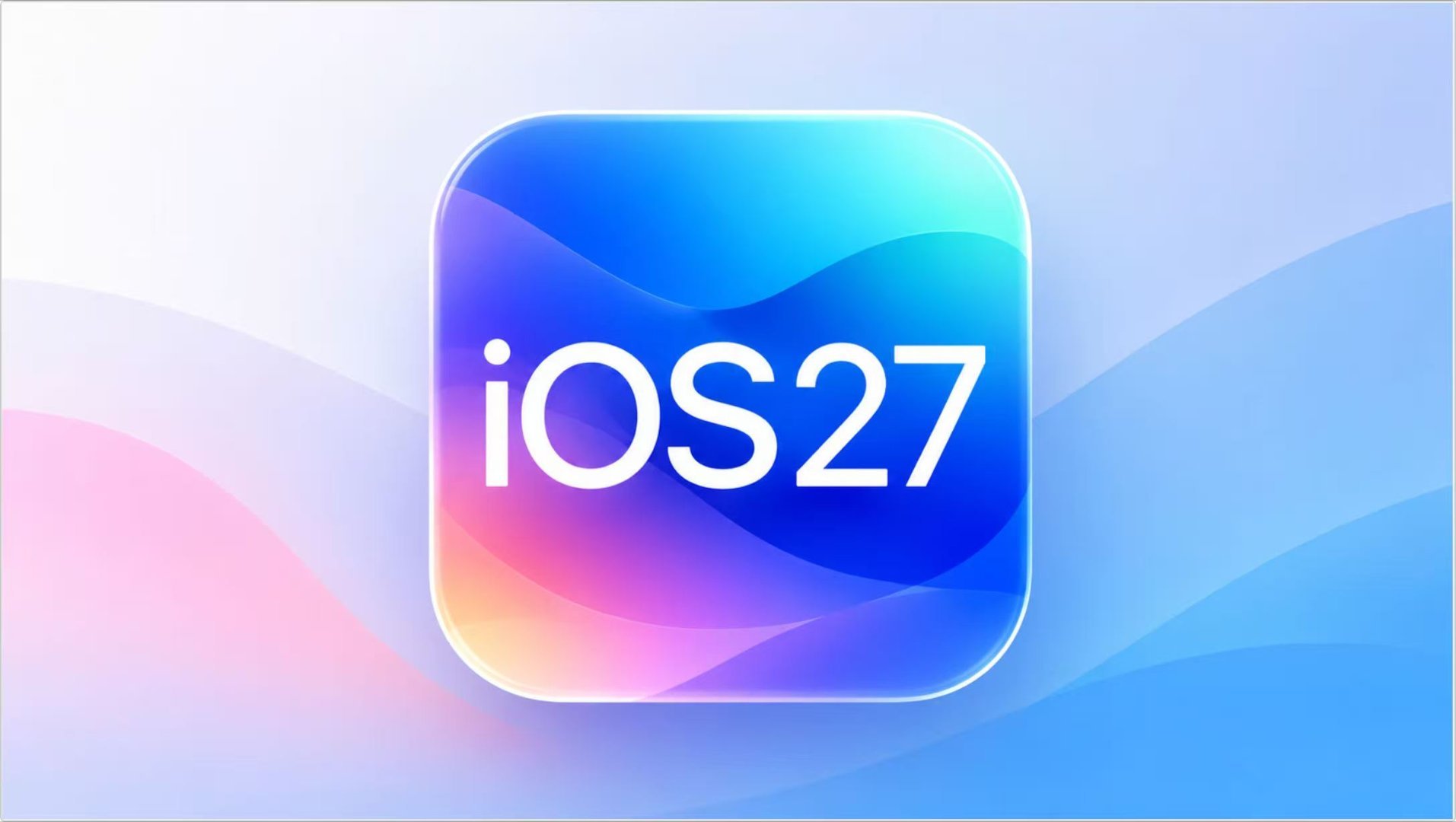 【明天凌晨iOS27要来了！你会第一时间尝鲜测试版吗？】 苹果2026年全球开发