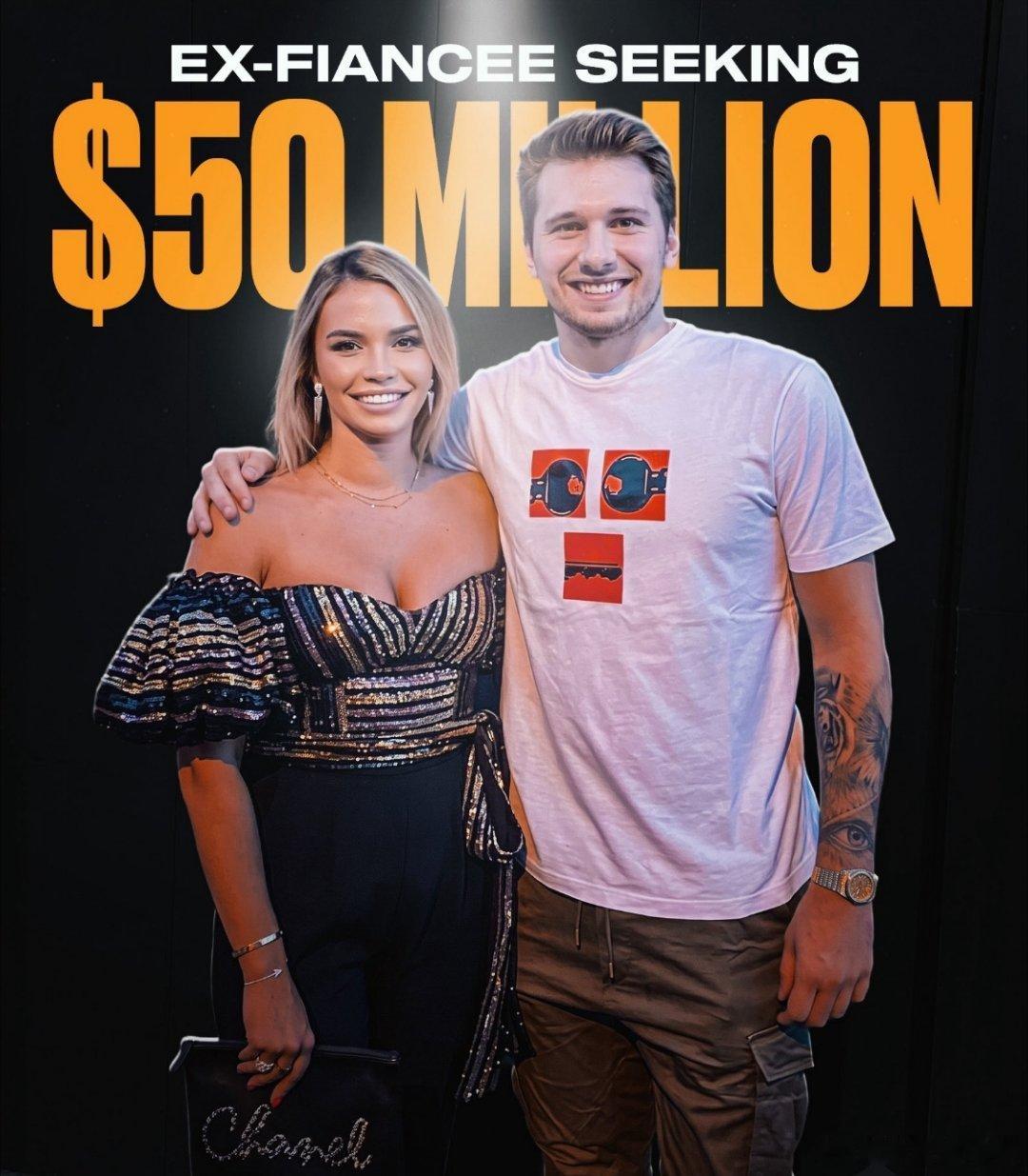东契奇的前未婚妻寻求5000万美元和解金😳其中4000万美元归她个人，1000