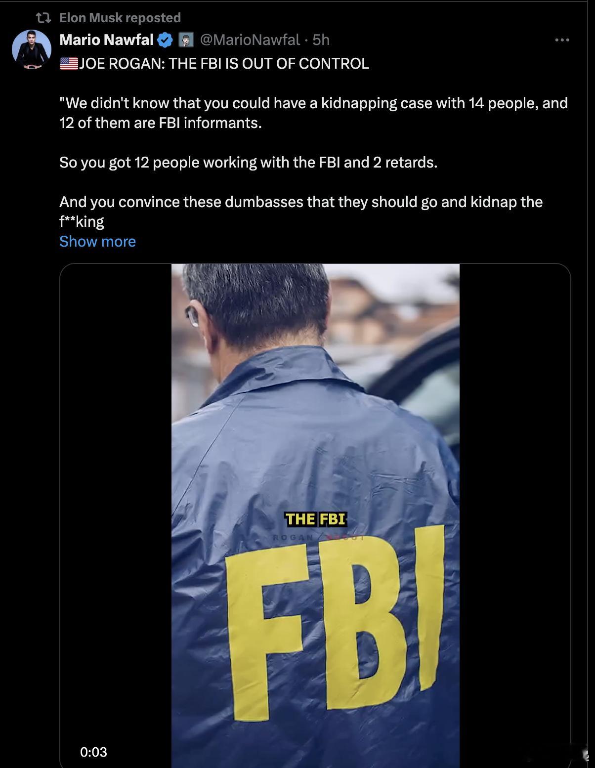 马斯克的X转发了J Rogan有关FBI的经典美式阴谋论指控。[酷] 