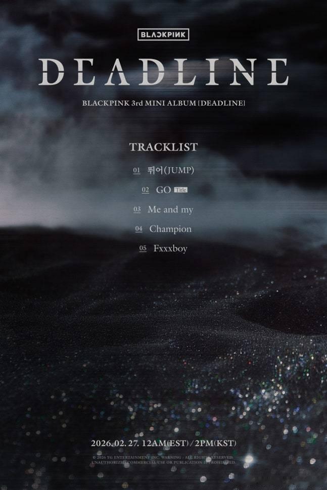 Blackpink[超话] 将于2月27日携迷你三辑《DEADLINE》回归，曲