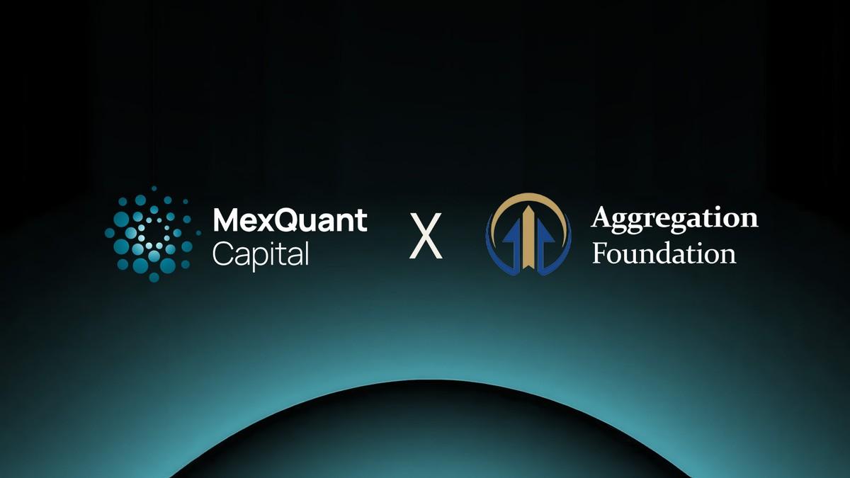 MexQuant Capital Ltd获Aggregation Foundat