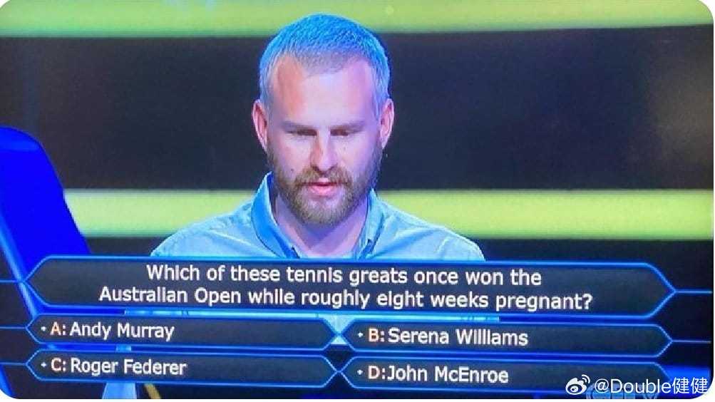 谁在怀孕八周情况下夺得澳网冠军：A、穆雷B、小威C、费德勒D、麦肯罗红土撒野季