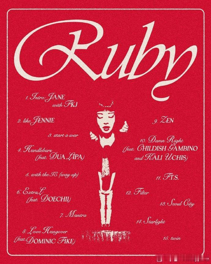 Jennie新专辑曲目 Jennie新专辑《Ruby》曲目公开♥️共收录15首歌