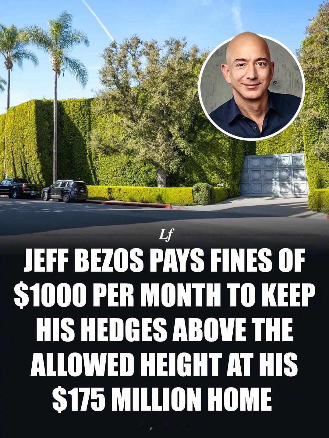 ，据报道，杰夫·贝索斯每个月要支付 1,000 美元罚款，只为让其价值 1.75