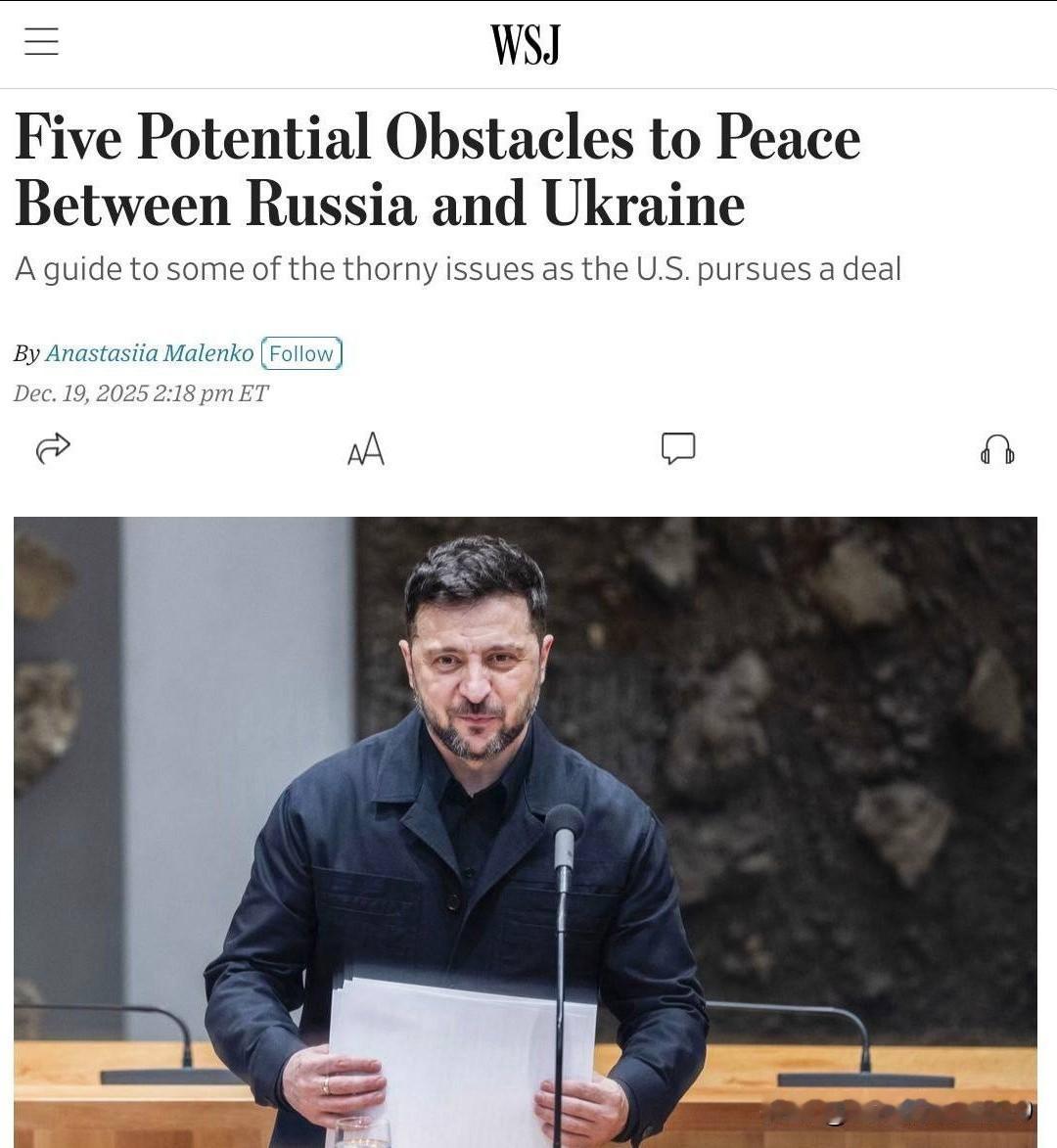 抛出其他框架不谈，《华尔街日报》总结了乌克兰和平进程，面临的最五大核心障碍。
