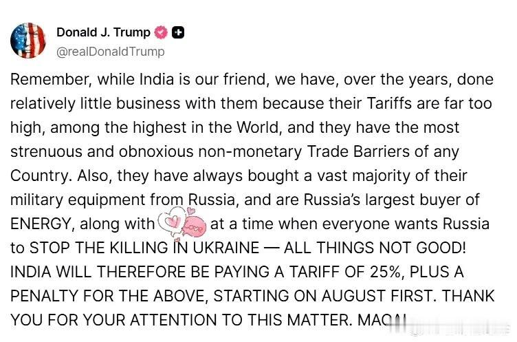 Trump宣布：印度贸易壁垒严重，8月1日起，美国对其加征25%关税

另外，印