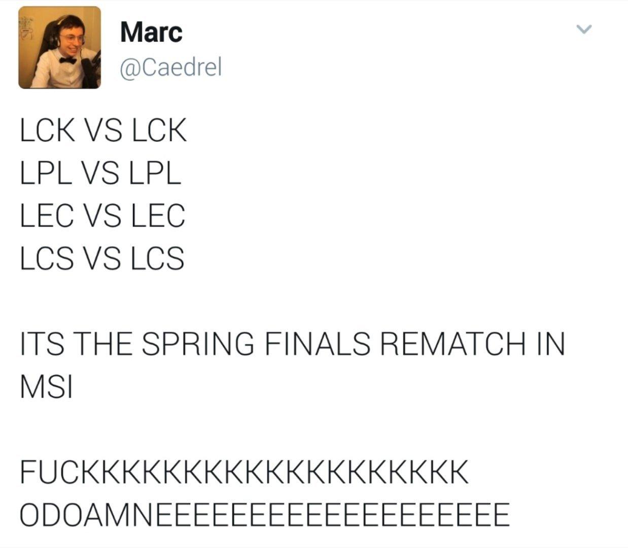 四大赛区重演春决[看]

LCK vs LCK
LPL vs LPL
LEC v