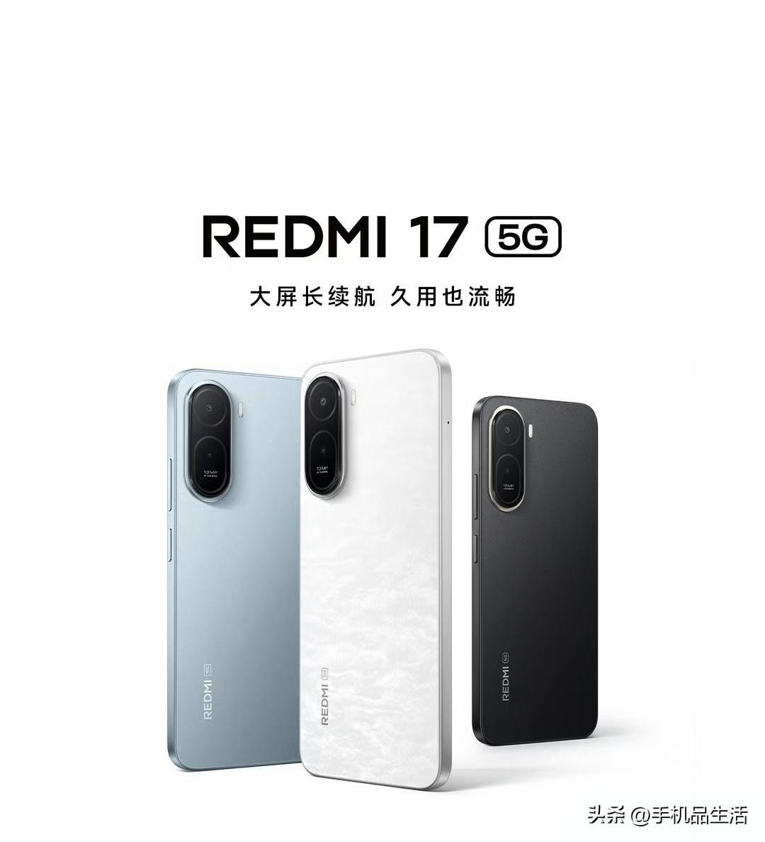 REDMI 17 5G手机开售，999元起售！

配置方面，采用6.9英寸的72