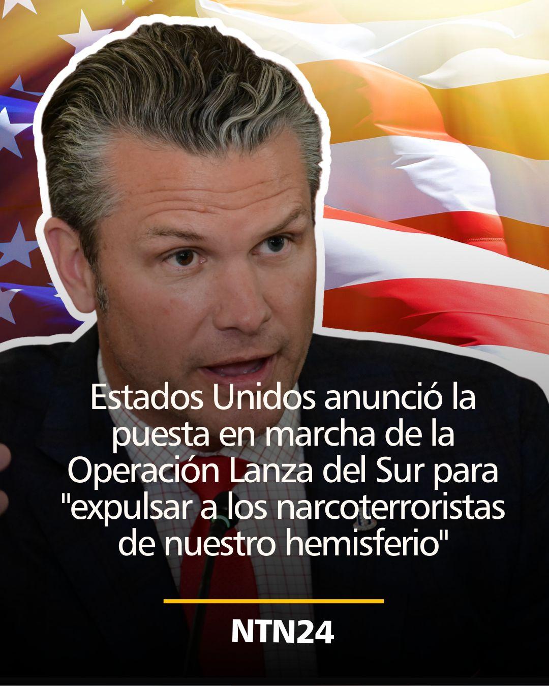 美国战争部长皮特·赫格塞斯（Pete Hegseth）宣布启动“南矛行动”（Op