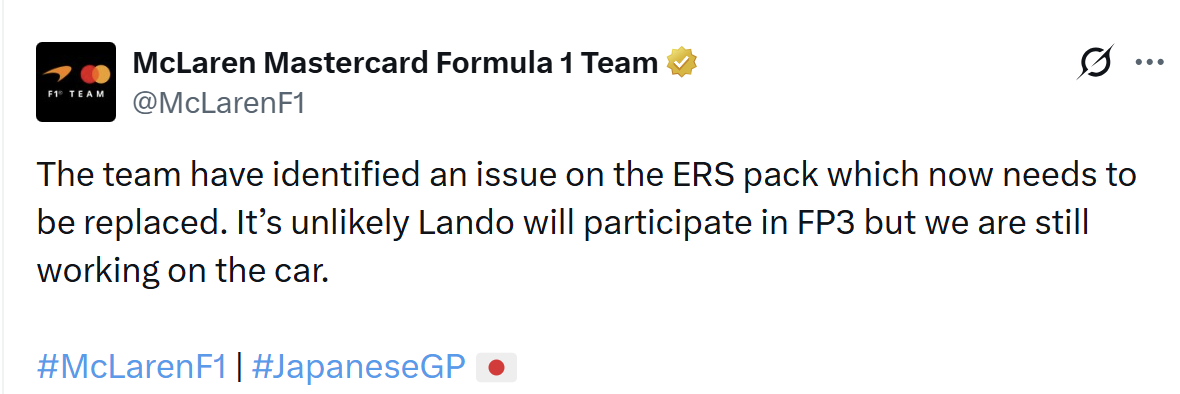 迈凯伦官方：诺里斯的赛车遭遇ERS能量回收系统故障，需要更换部件，无法参加三练。