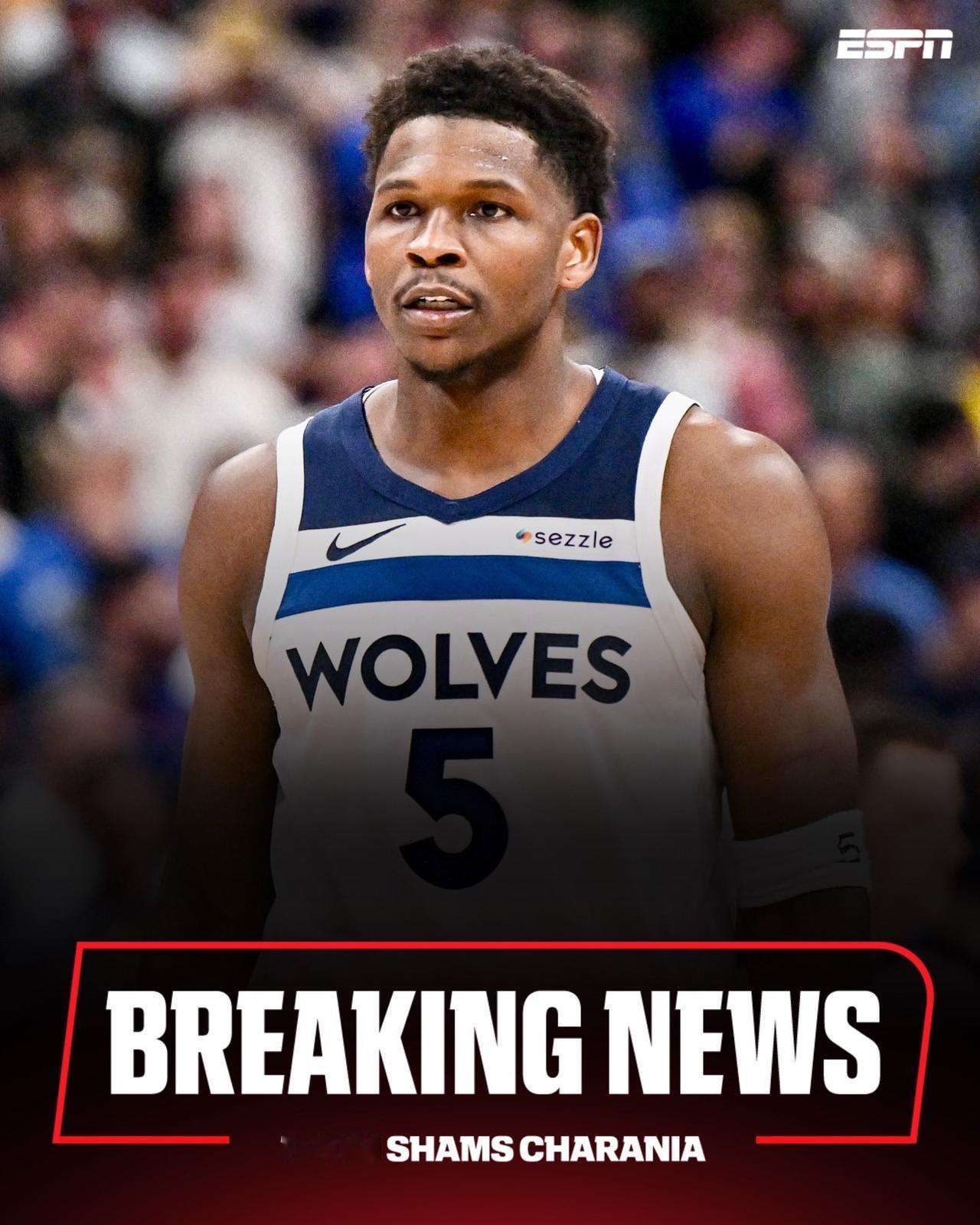 刚刚消息：明尼苏达森林狼队球星安东尼·爱德华兹左膝遭受骨挫伤和过度伸展，据ESP